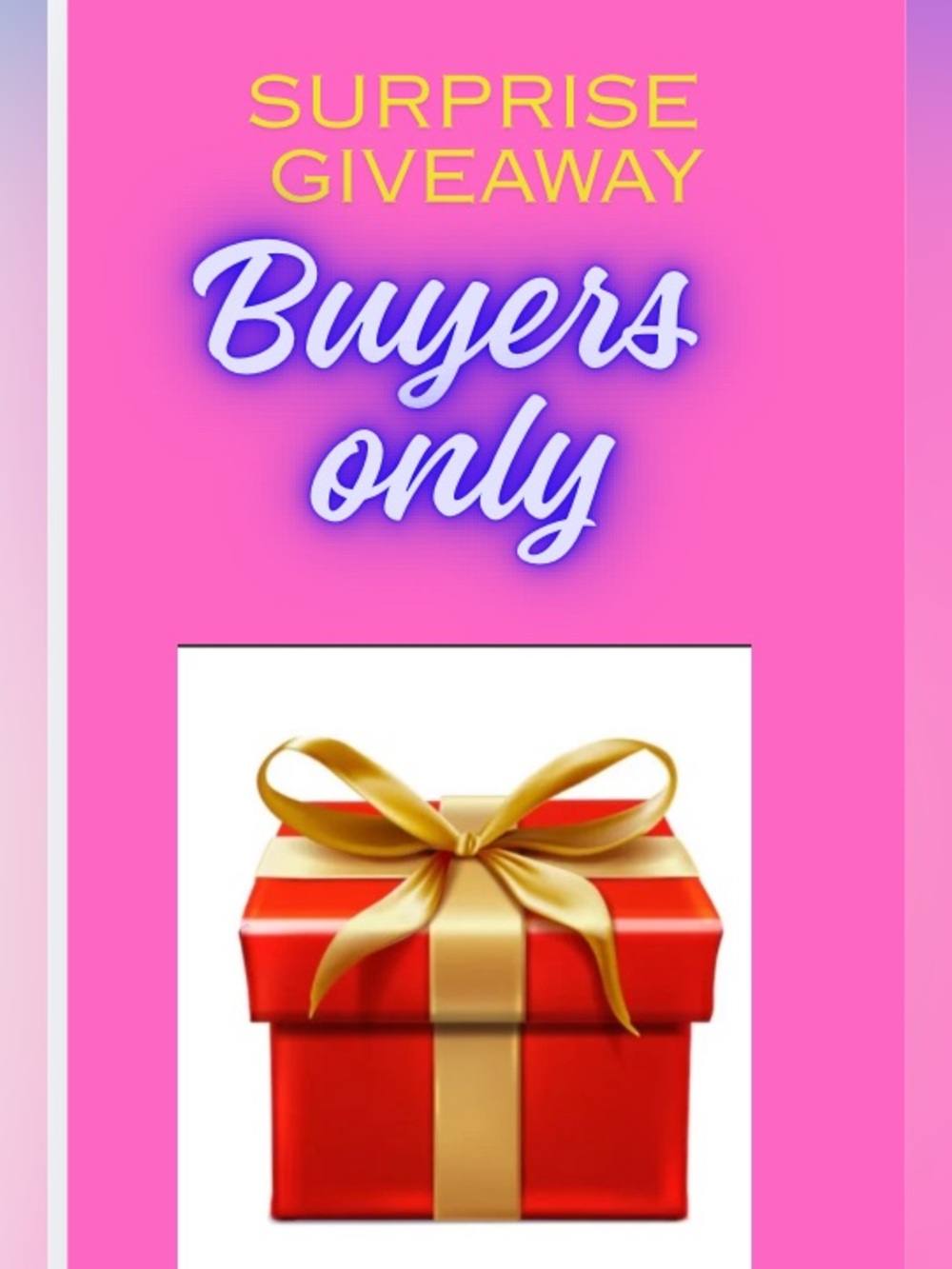 Surprise Giveaway buyers only